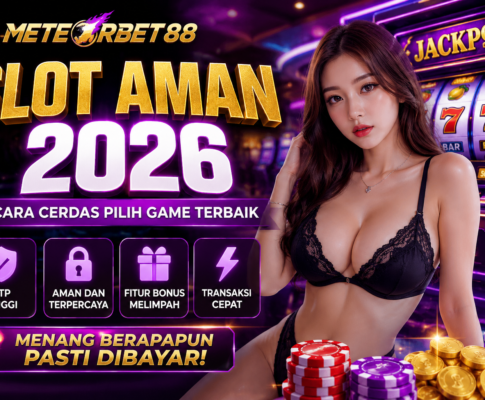 Slot Aman 2026: Cara Cerdas Pilih Game Terbaik