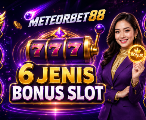 Slot Gacor Meteorbet88: Cara Membaca 6 Jenis Bonus Slot