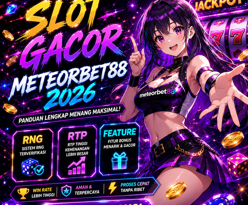 Slot Gacor Meteorbet88 2026: 12 Cara Memahami RNG, Probabilitas, dan Feature Frequency Secara Objektif