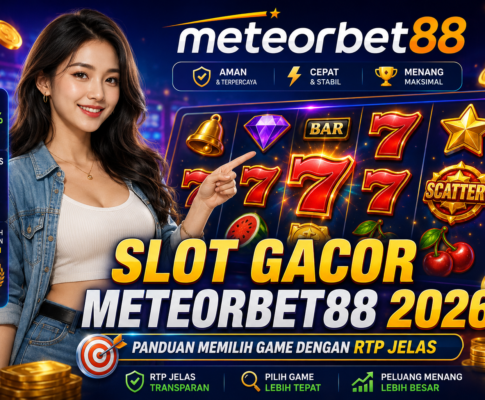 Slot Gacor Meteorbet88 2026:13 Checklist Paytable Terbaik